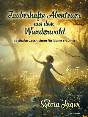 cover image of Zauberhafte Abenteuer aus dem Wunderwald